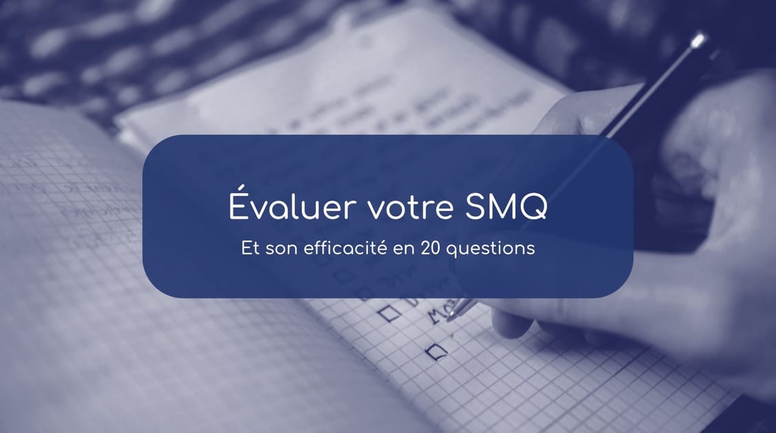 Rumb | 20 questions pour évaluer l’efficacité de votre SMQ