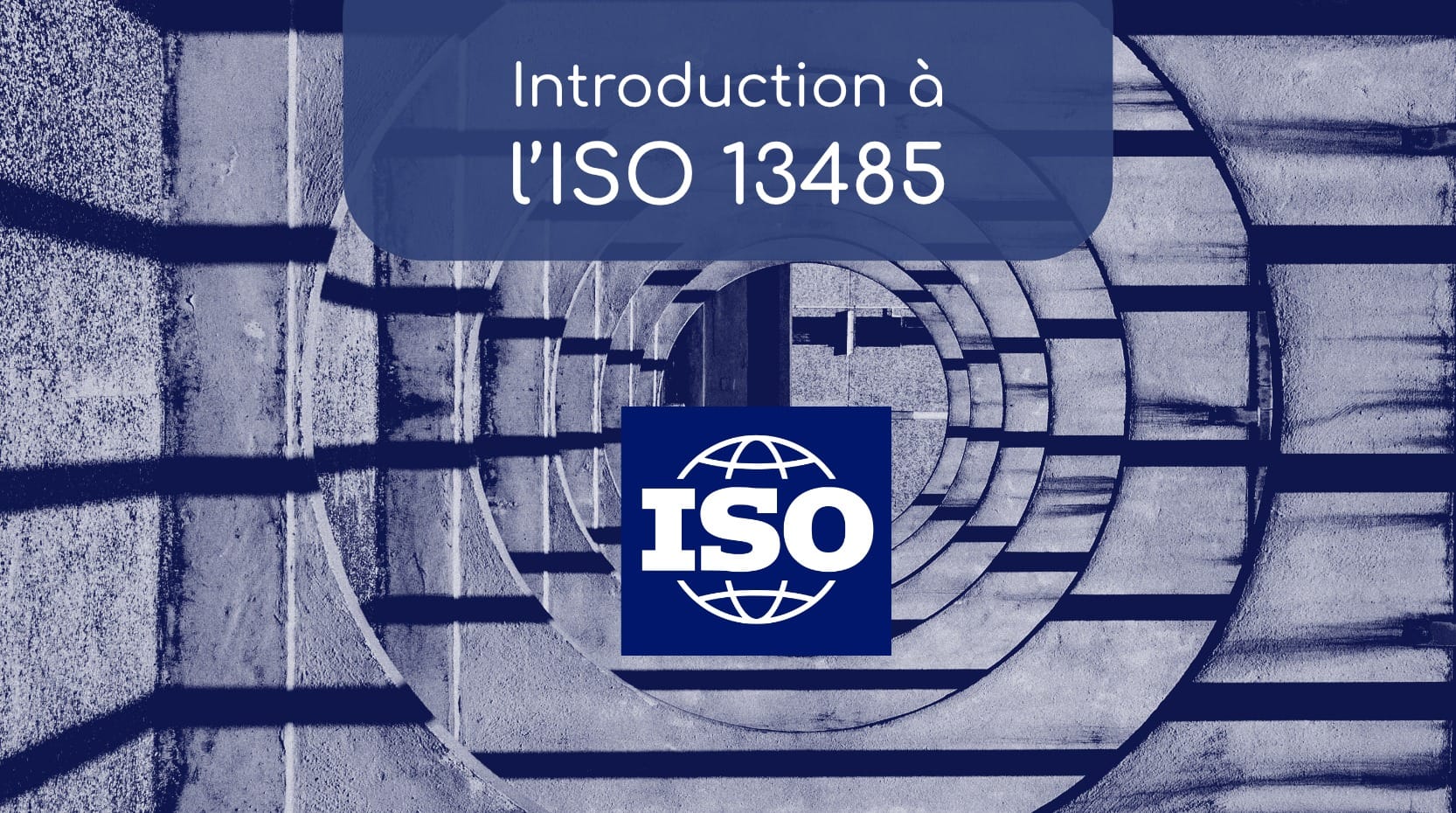 Rumb | Actualités - Qu’est-ce Que La Norme ISO13485